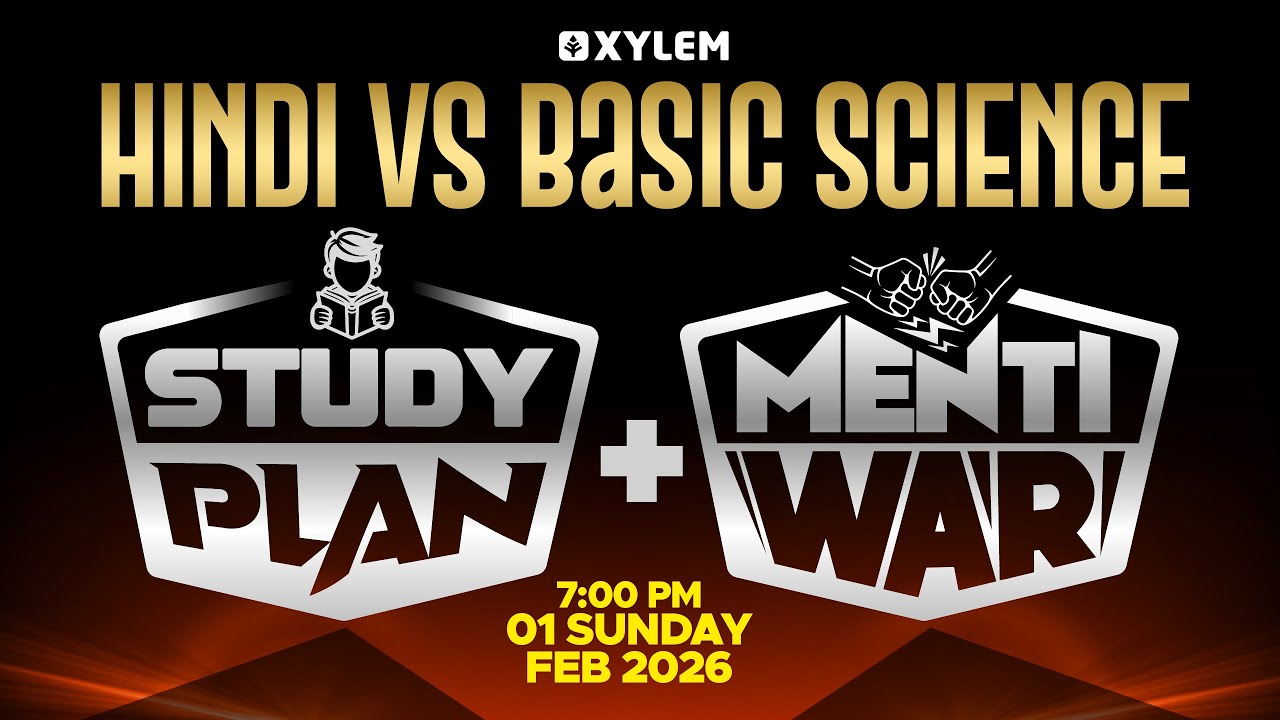 Study Plan + Menti War | Hindi vs Basic Science | Xylem Class 6