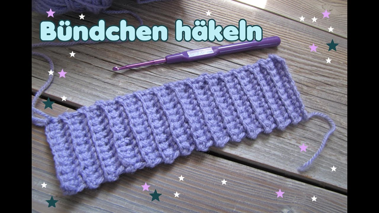 Bündchen häkeln - Rippenmuster -