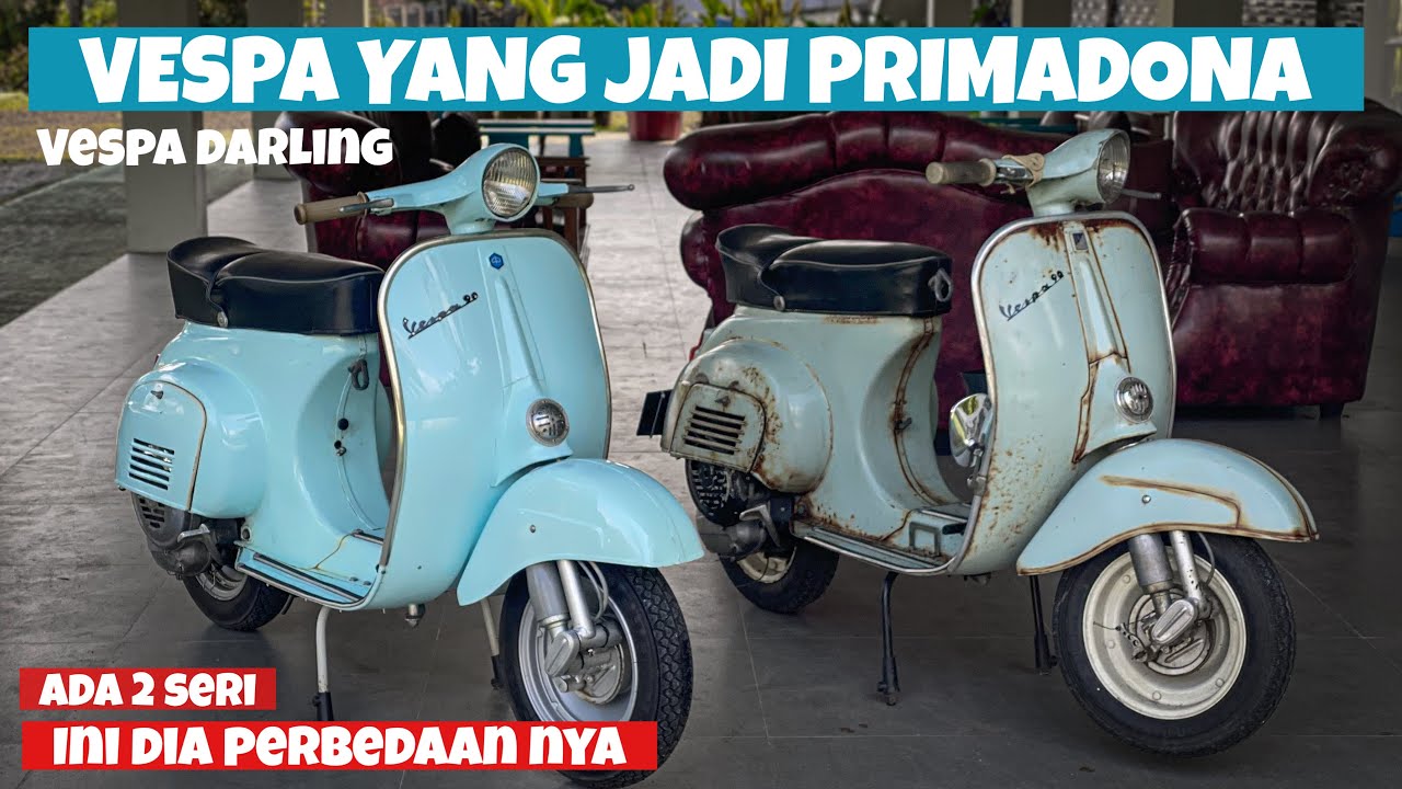 VESPA 90 ALIAS VESPA DARLING Gen 1 & 2, INI DIA PERBEDAAN NYA‼️