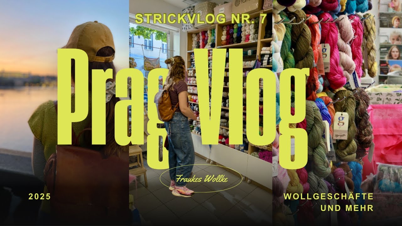PRAG-VLOG/Strickvlog Nr.7/Marktverkauf und danach Urlaub mit viel Wolle