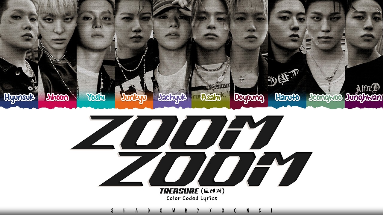 TREASURE 'ZOOM ZOOM' Lyrics (트레저 ZOOM ZOOM 가사) [Color Coded_Eng] | ShadowByYoongi