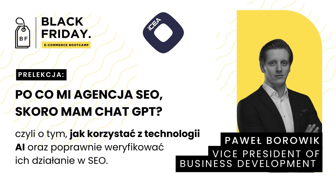 ✨🤖 Po co mi agencja SEO, skoro mam Chat GPT? Sprawdzamy! [PRELEKCJA iCEA Group]
