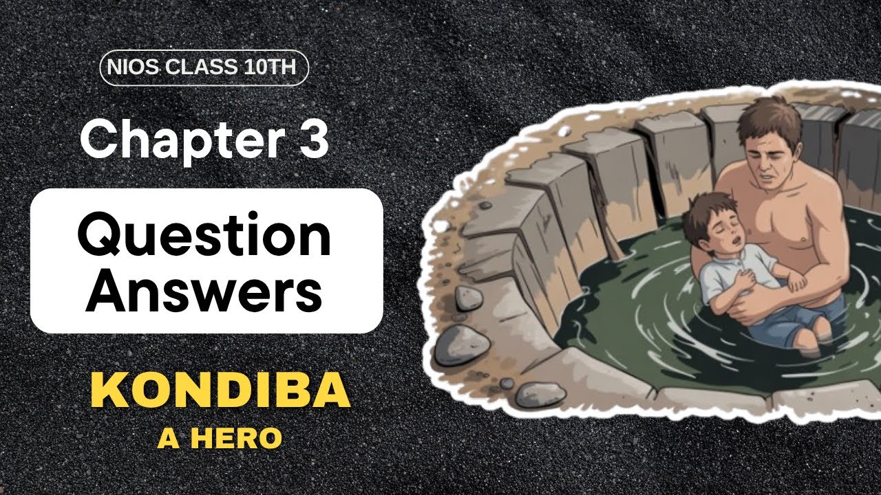 NIOS Class 10 English Kondiba A Hero Questions and Answers in Hindi | Chapter 3