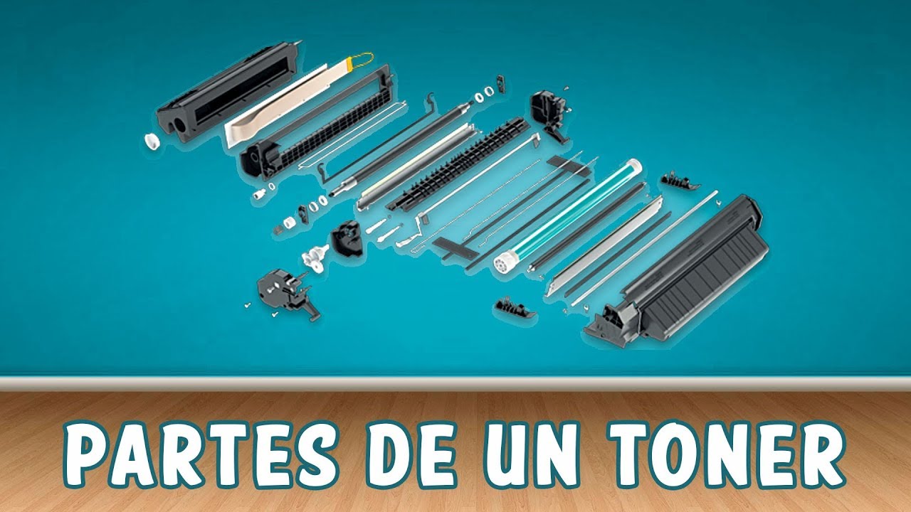 PARTES DE UN TONER Y SU FUNCIONAMIENTO