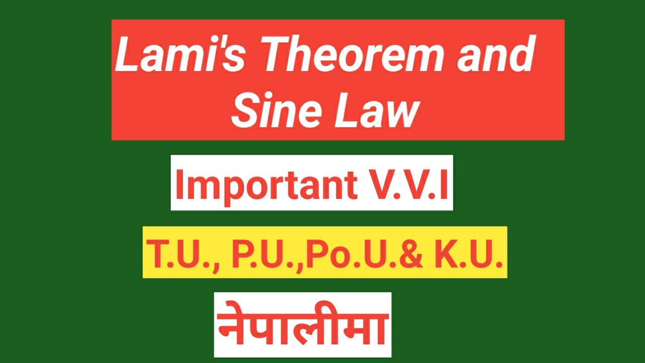 #2 Lami's Theorem and  Sine law | Applied Mechaincs-1 | (नेपालीमा)  by Harishwar Pandit