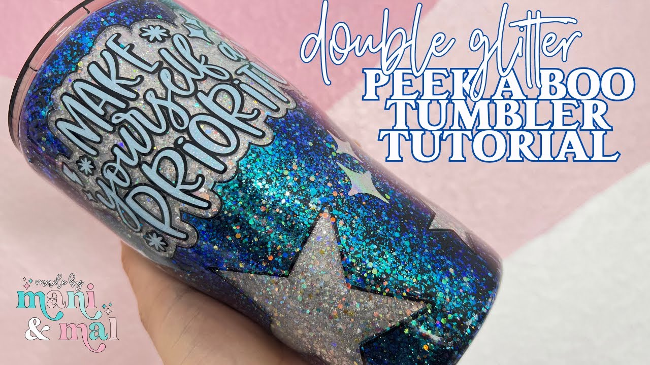 Double Glitter Peek a Boo Tumbler Tutorial