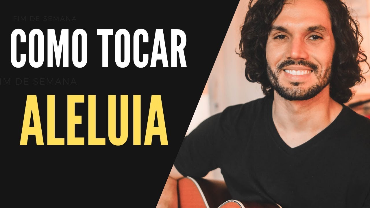 Aleluia (Hallelujah) - Gabriela Rocha | Aula de violão | Cifras e Dedilhado I #58