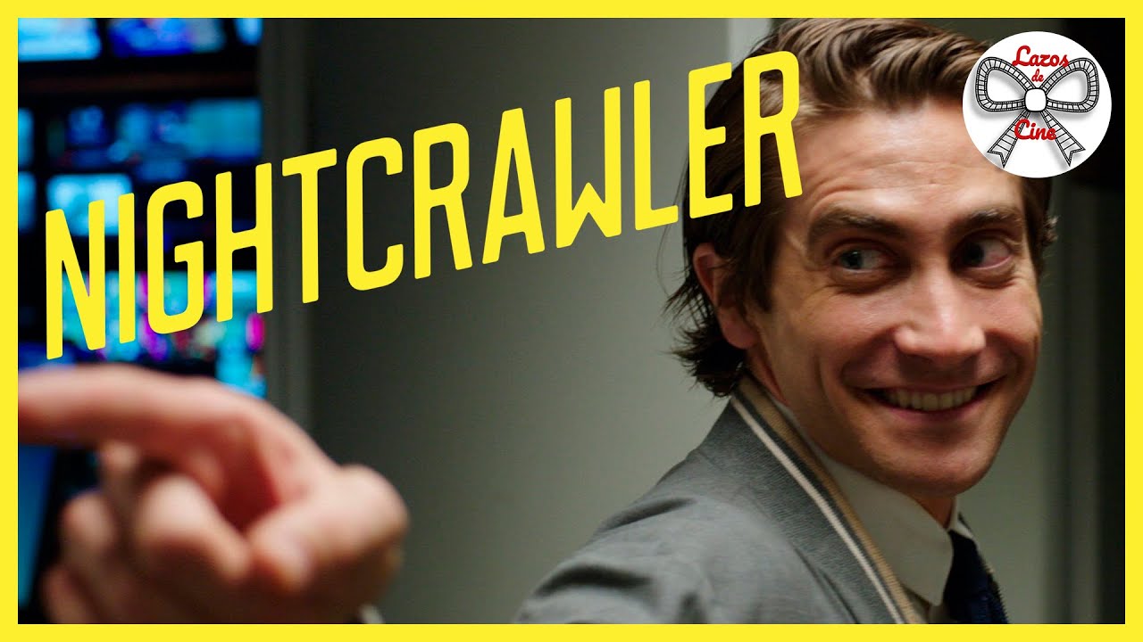 La persecuci&oacute;n de JAKE GYLLENHAAL en NIGHTCRAWLER | An&aacute;lisis