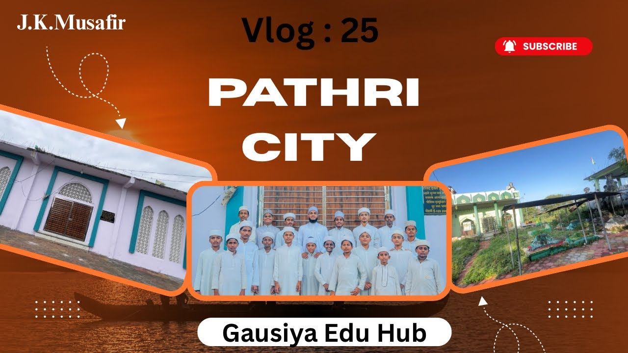 Pathri City Vlog : 25 || Madrasa Gausiya Edu Hub || 