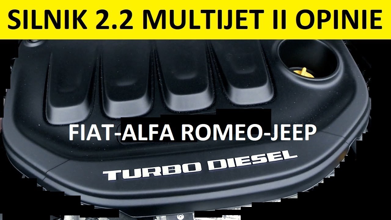 Silnik 2.2 MultiJet opinie, zalety, wady, usterki, awarie, spalanie, rozrząd, olej, forum?