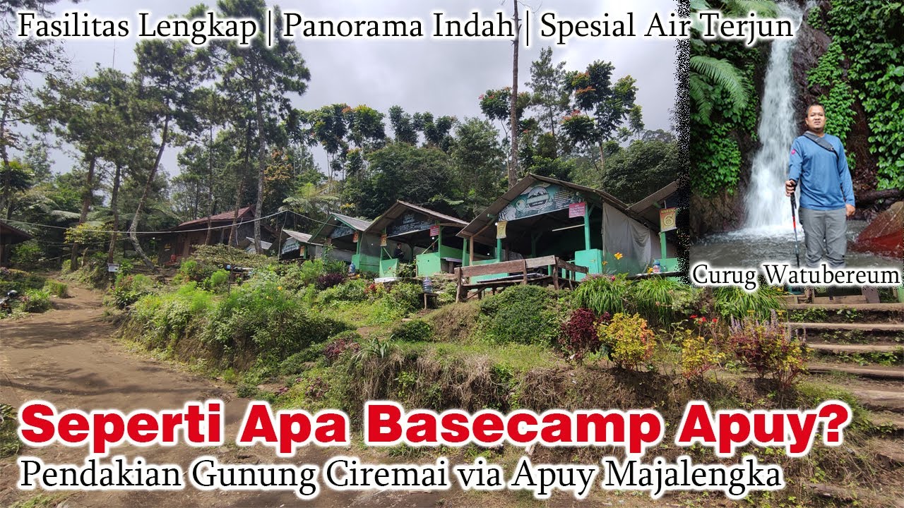 Seperti Apa Suasana Basecamp Apuy Gunung Ciremai? Simak Videonya Di Sini!