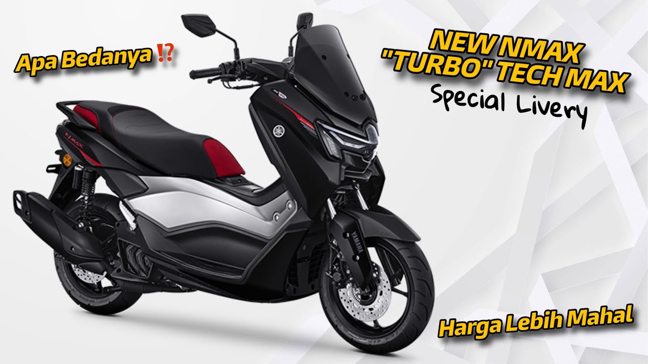 NEW YAMAHA NMAX TURBO TECH MAX SPECIAL LIVERY | HARGA LEBIH MAHAL, APA BEDANYA ⁉️