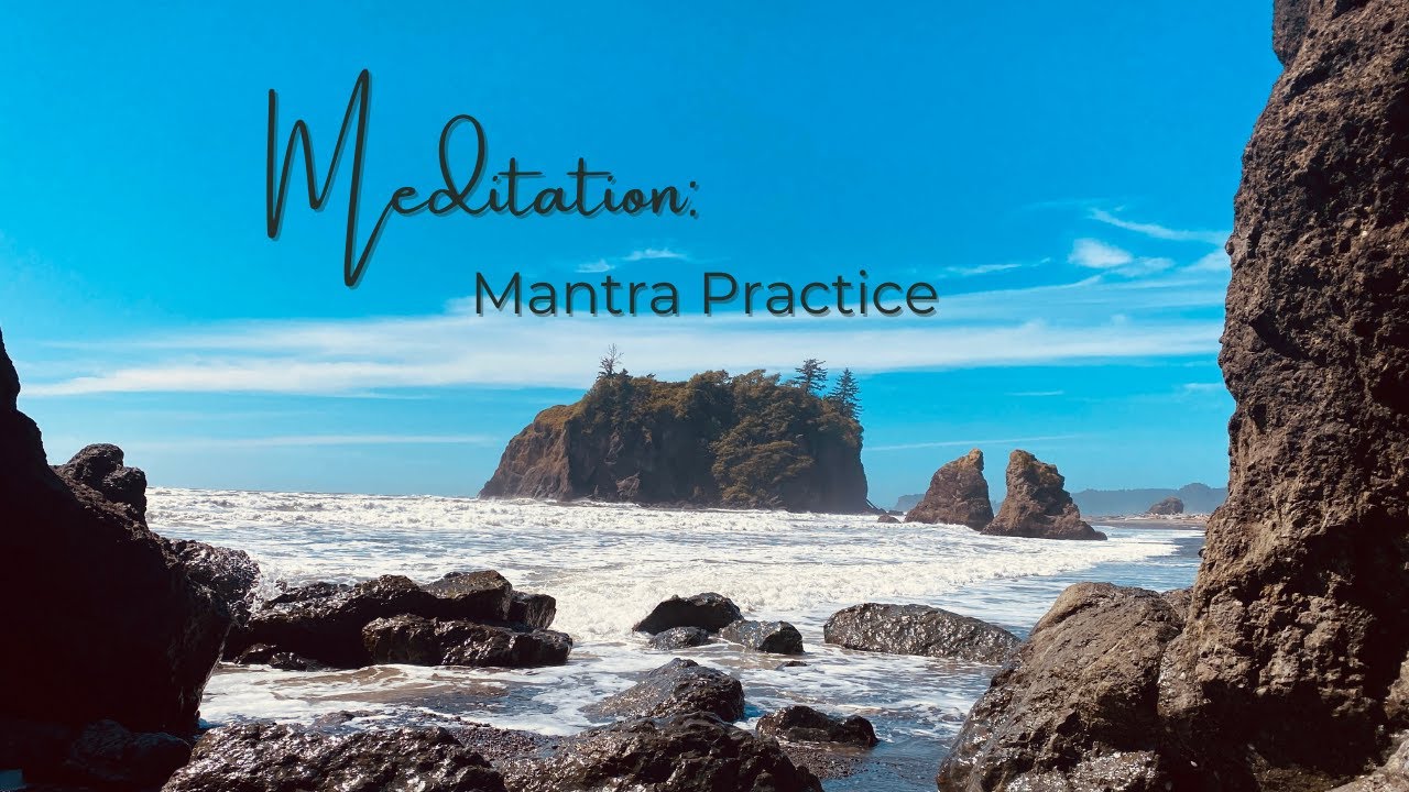 Meditation: Mantra Practice
