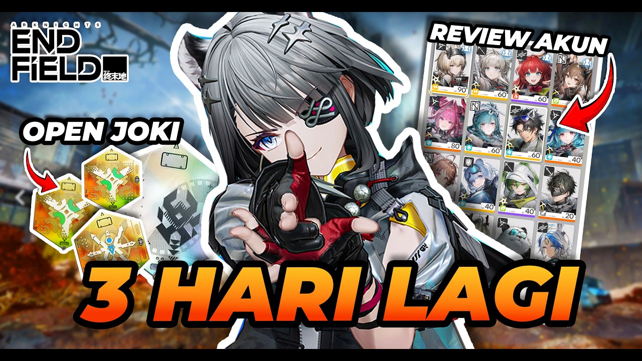 3 HARI LAGI!? OPEN JOKI ALL KONTEN - Arknights Endfield