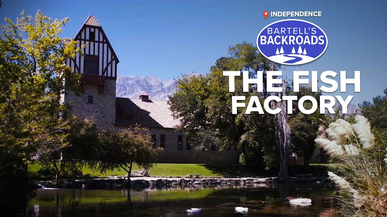 Mount Whitney Fish Palace | Bartell's Backroads