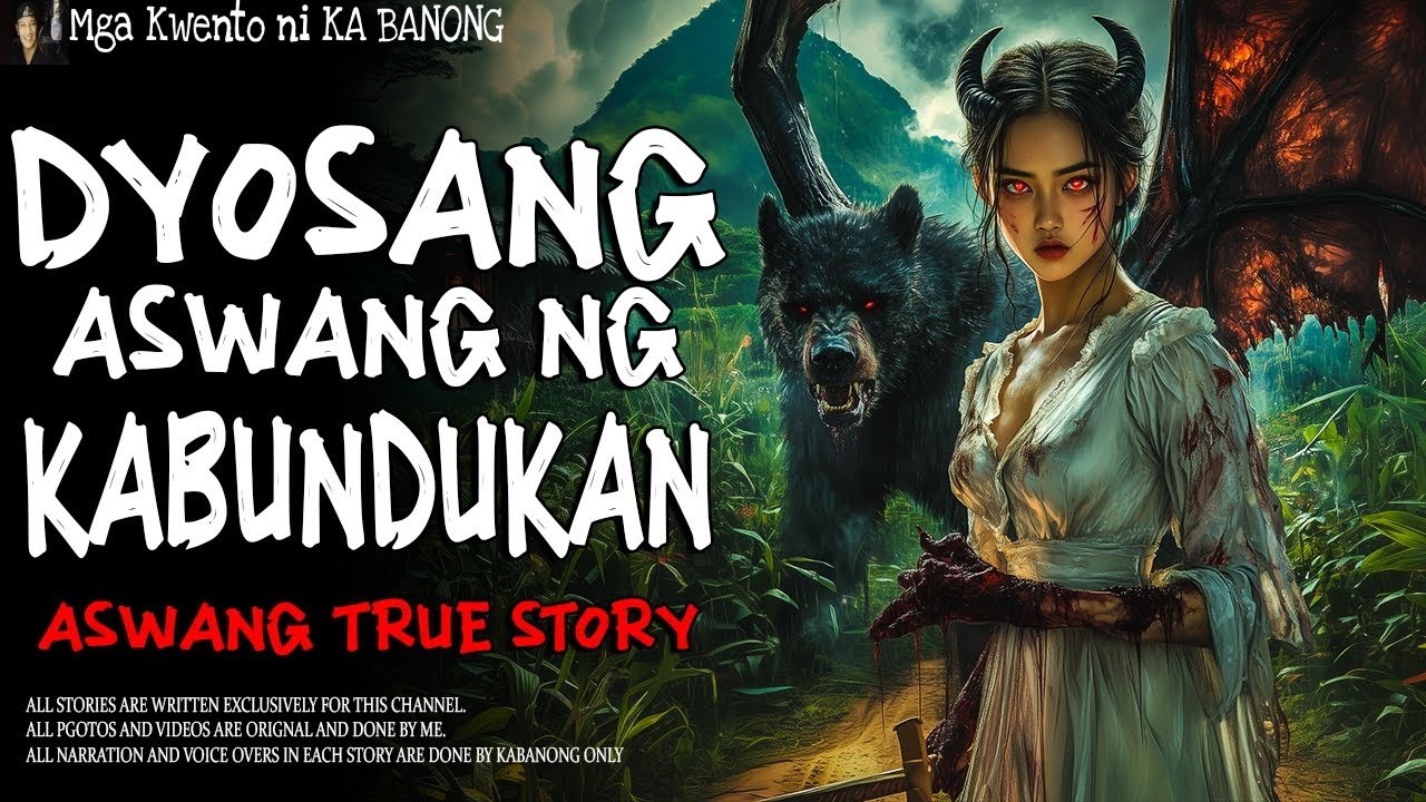 DYOSANG ASWANG NG KABUNDUKAN | Kwentong Aswang | True Story
