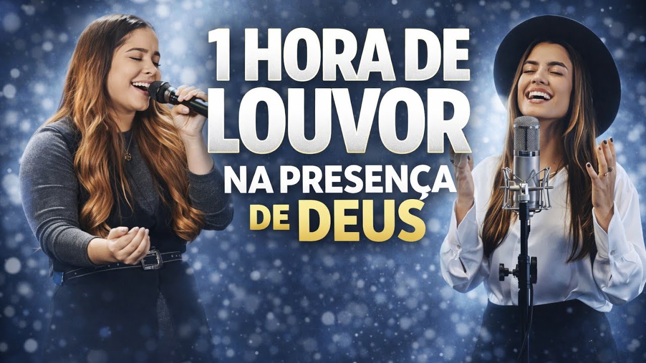 1 HORA NA PRESENÇA DE DEUS | Louvor e Adoração Para Orar e Chorar 🙏