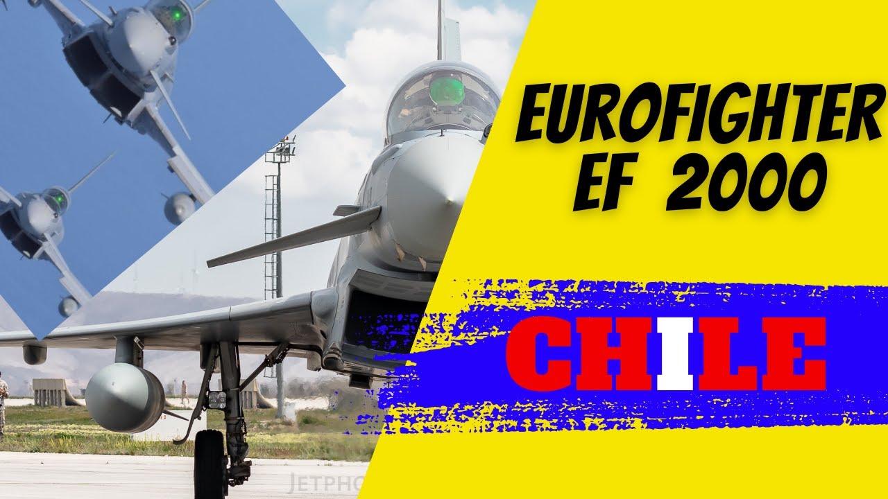 ¿Eurofighter para Chile? LO EXPLICO SIN CENSURAS..