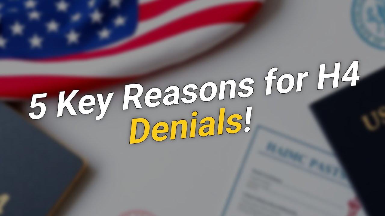 5 KEY Reasons Why H4 Visa Extensions Get Denied 🚫