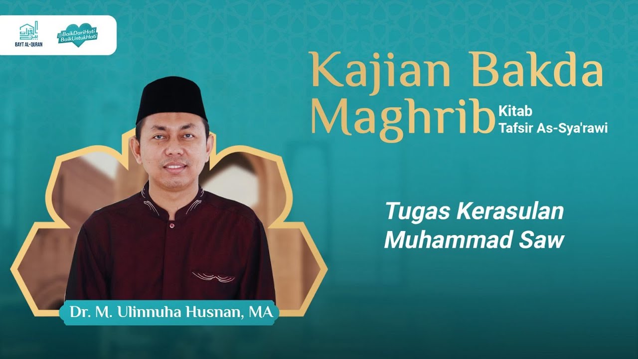 Tugas Kerasulan Muhammad Saw. I Dr. M. Ulinnuha Husnan, MA.
