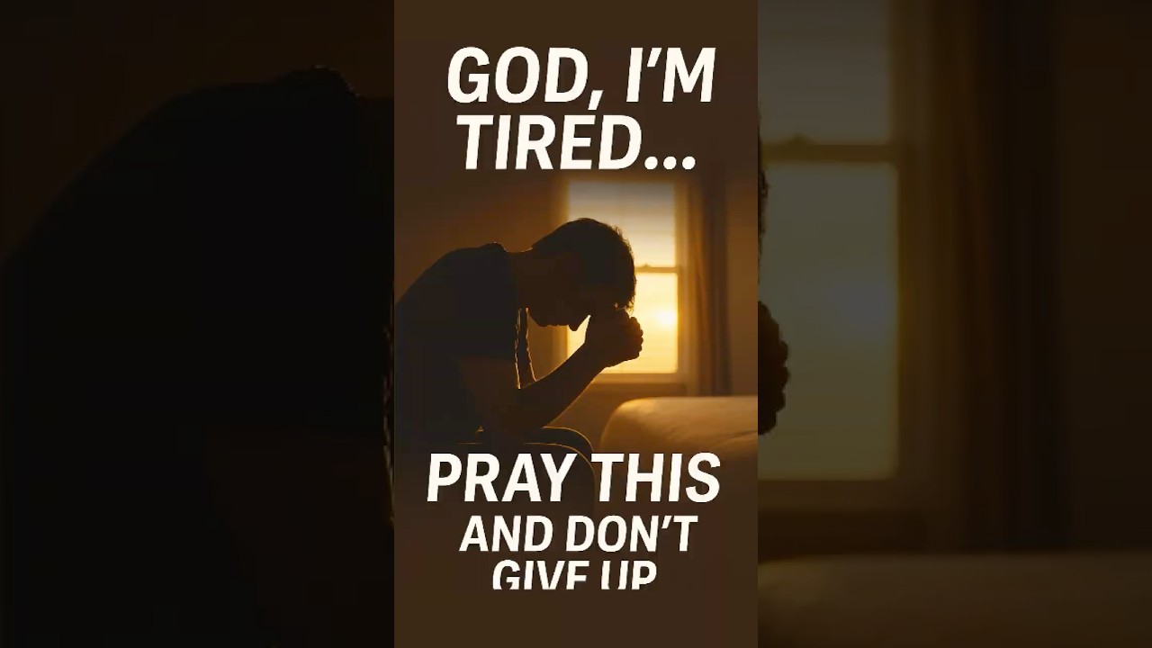 God, I&rsquo;m Tired of Struggling &mdash; Pray This With Me
