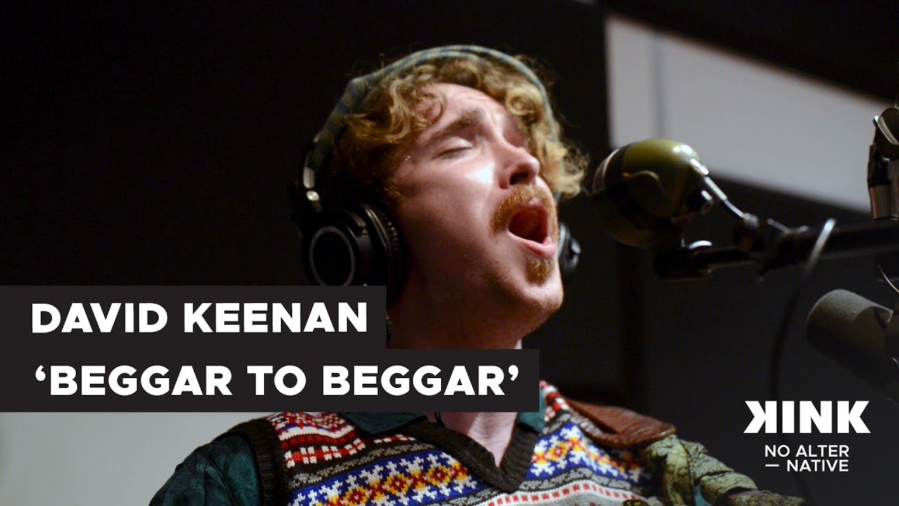 David Keenan - Beggar To Beggar (live @ KINK)