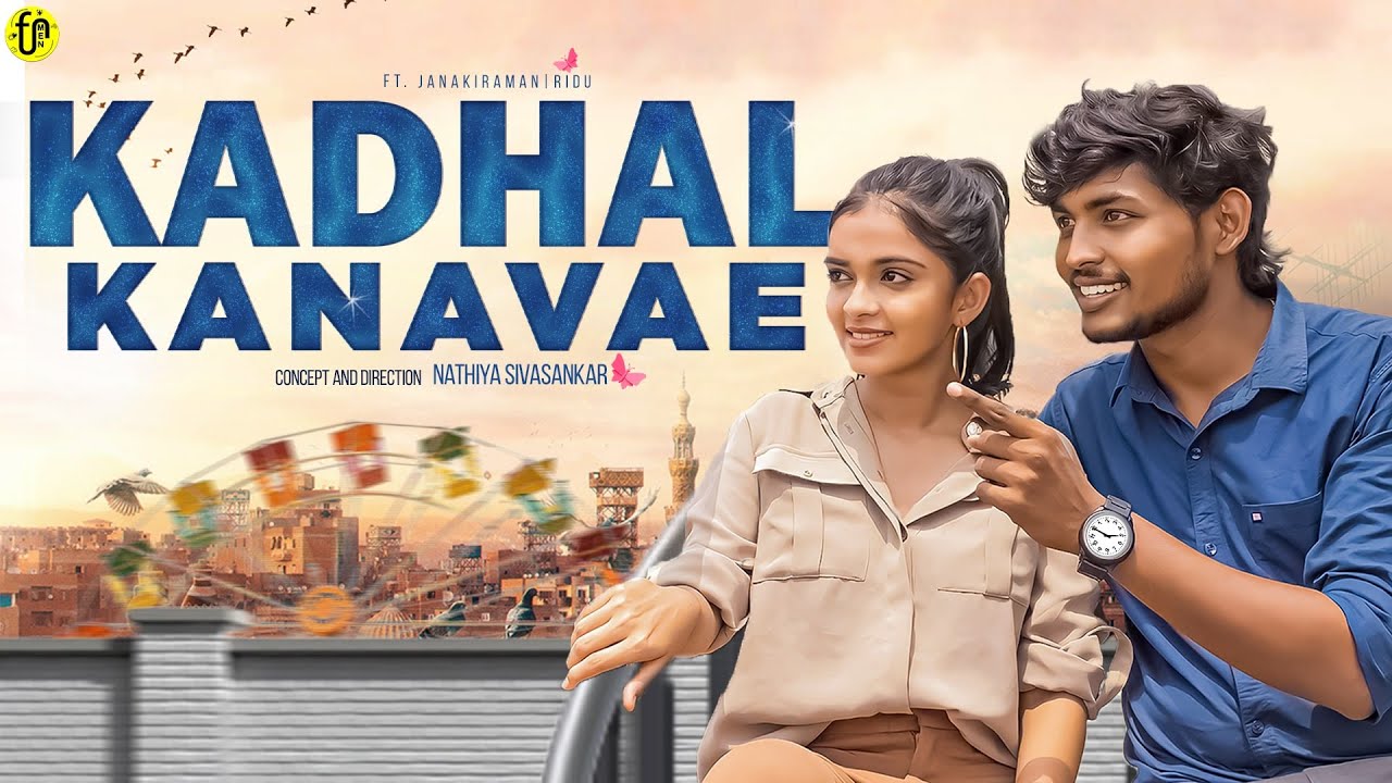 Kadhal Kanavae | Tamil Love Concept Video | Ft. Janakiraman, Ridu | Funmen Productions