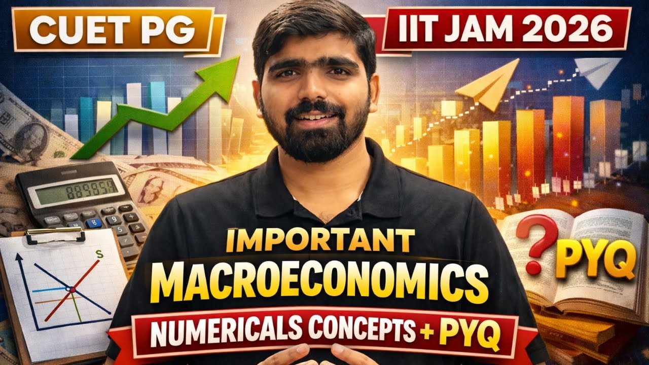 Important Macroeconomics Numericals | Concepts + PYQ | CUET PG 2026  | IIT JAM 2026 | One Shot 🔥