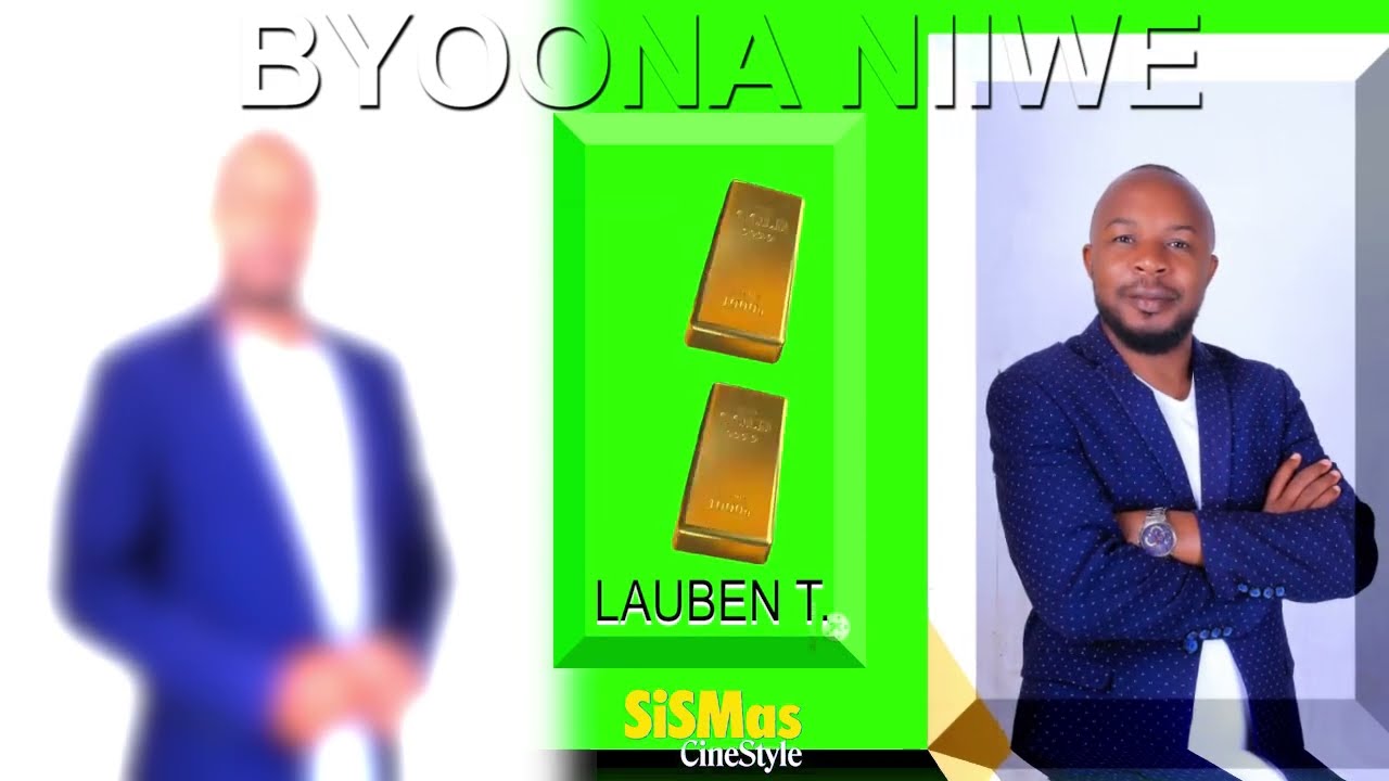Byoona Niiwe by Lauben T._ Ugandan Gospel Music