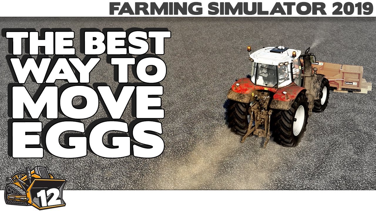 How to move eggs in Farming Simulator 2019 episode 12