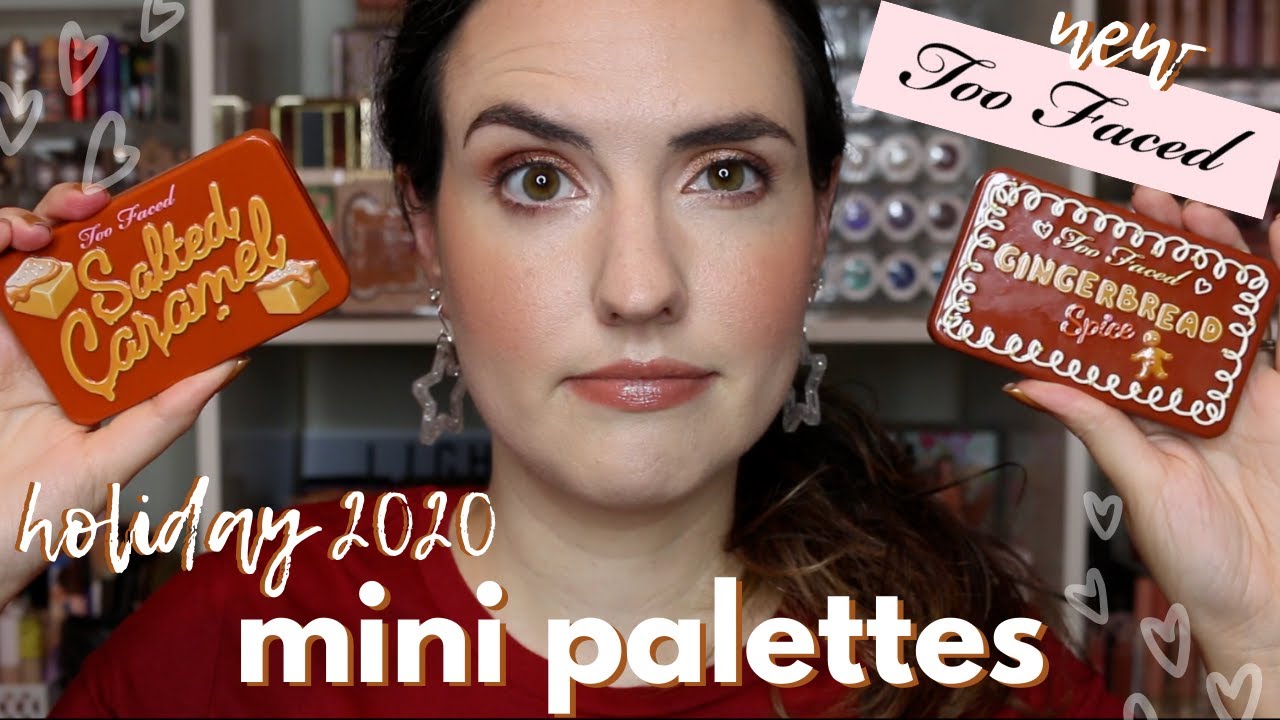 Too Faced Holiday 2020 Mini Palettes | Salted Caramel & Gingerbread Palette Comparisons + Reviews!