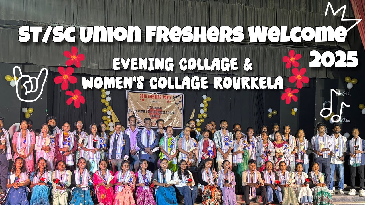 ST/SC UNION FRESHERS WELCOME 2025🌷✨EVENING COLLAGE & WOMEN’S COLLAGE ROURKELA 🥰🙌 || Ak Vlog || 
