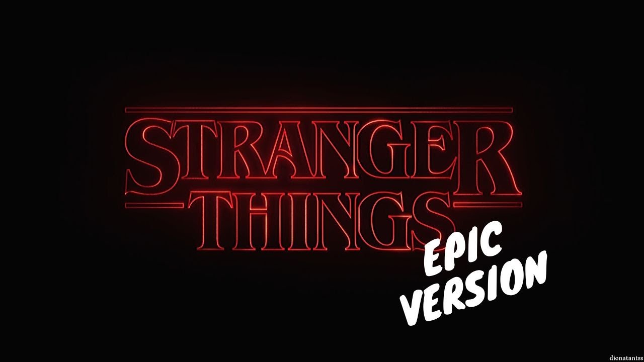 Stranger things || EPIC VERSION ORCHESTRAL || Main Theme