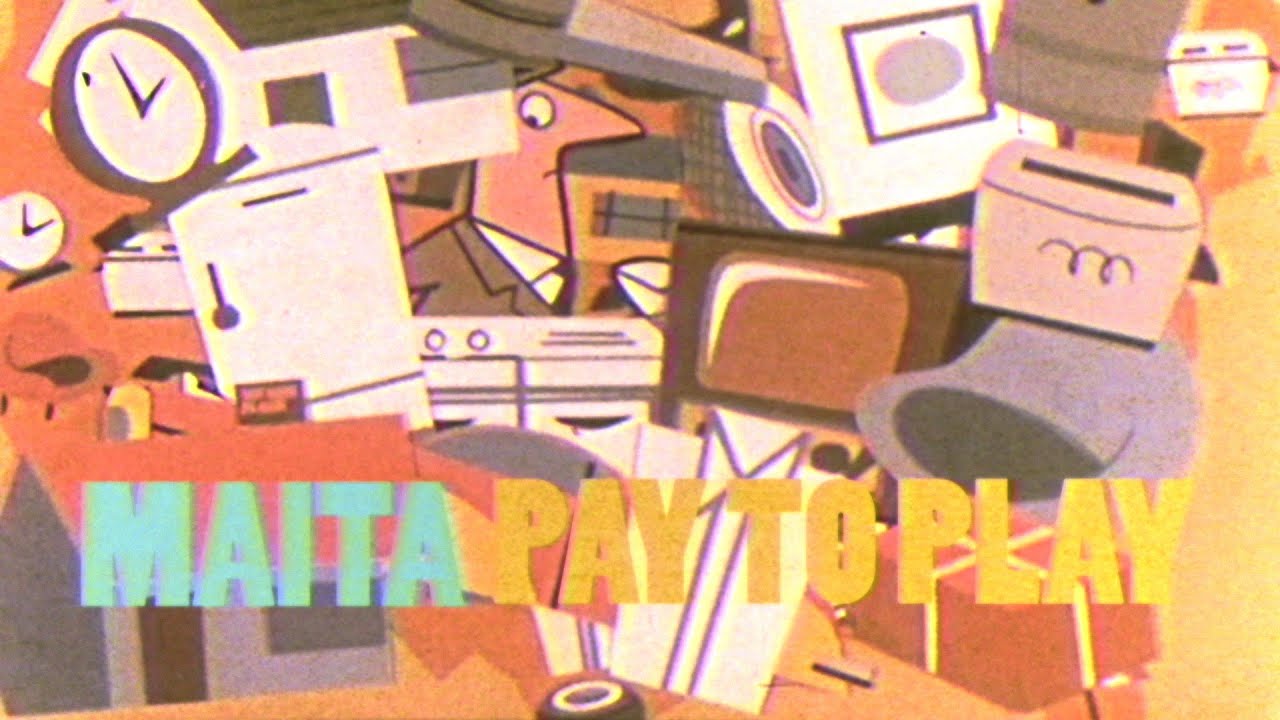 MAITA - Pay To Play (Official Music Video)