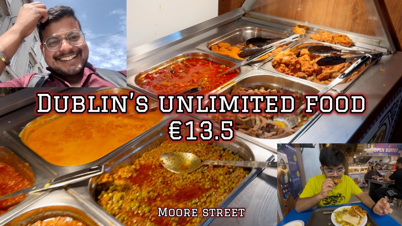 Dublin's UNLIMITED Indian Food for €13.50… and Couldn’t Move After! 😂 | MOORE STREET