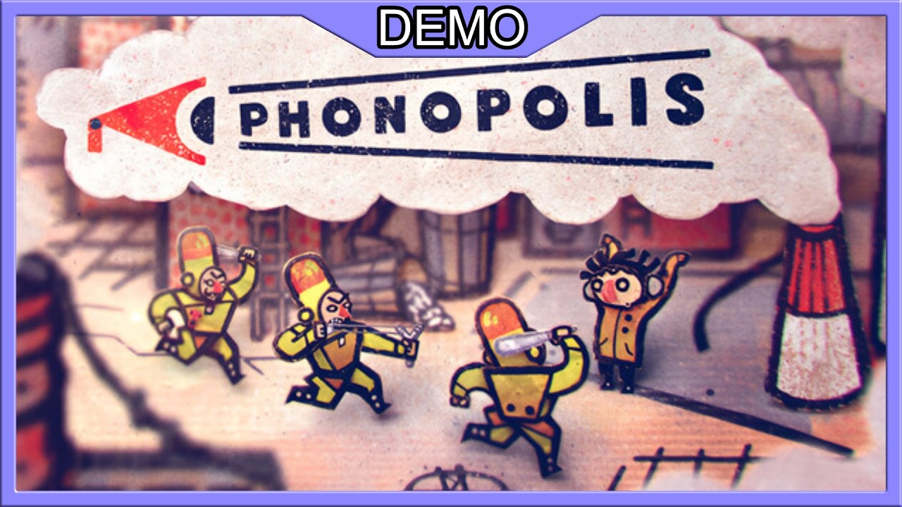 Phonopolis 📢 1/1 [DEMO]