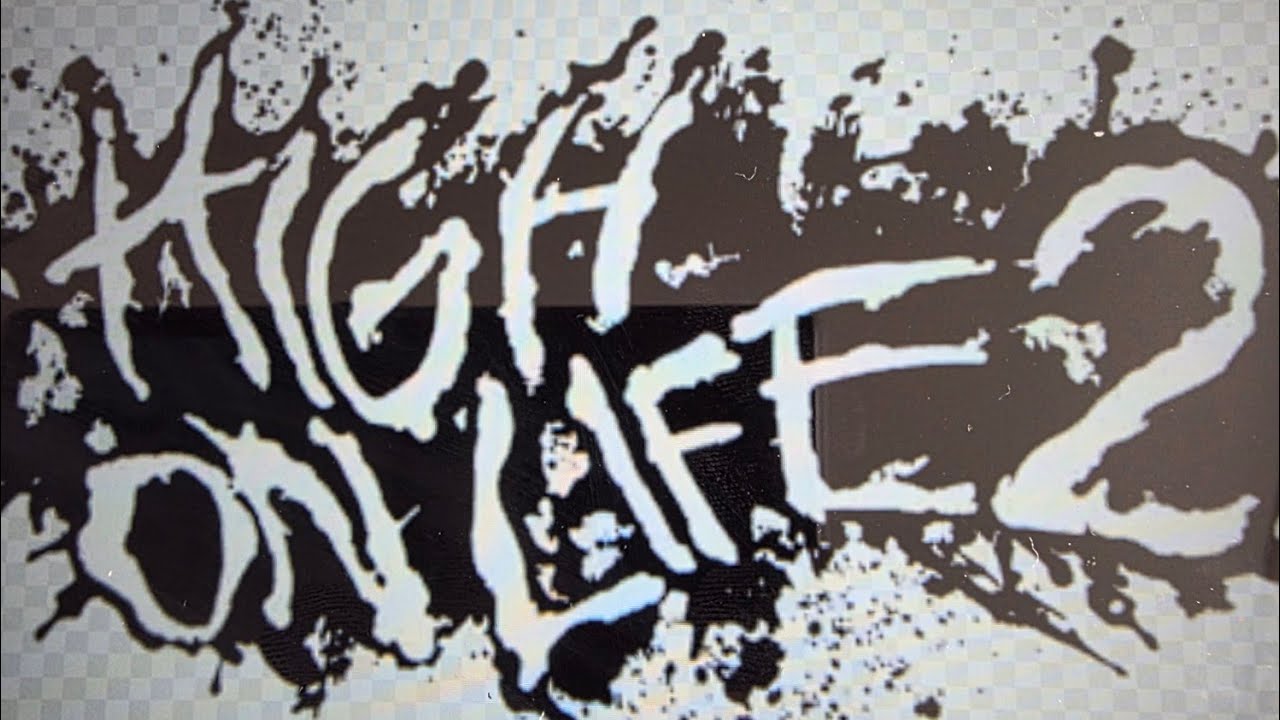 High on Life 2 Part 9