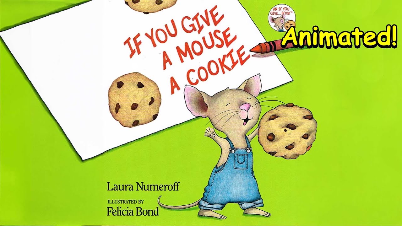 If You Give a Mouse a Cookie - Animated Children's Book