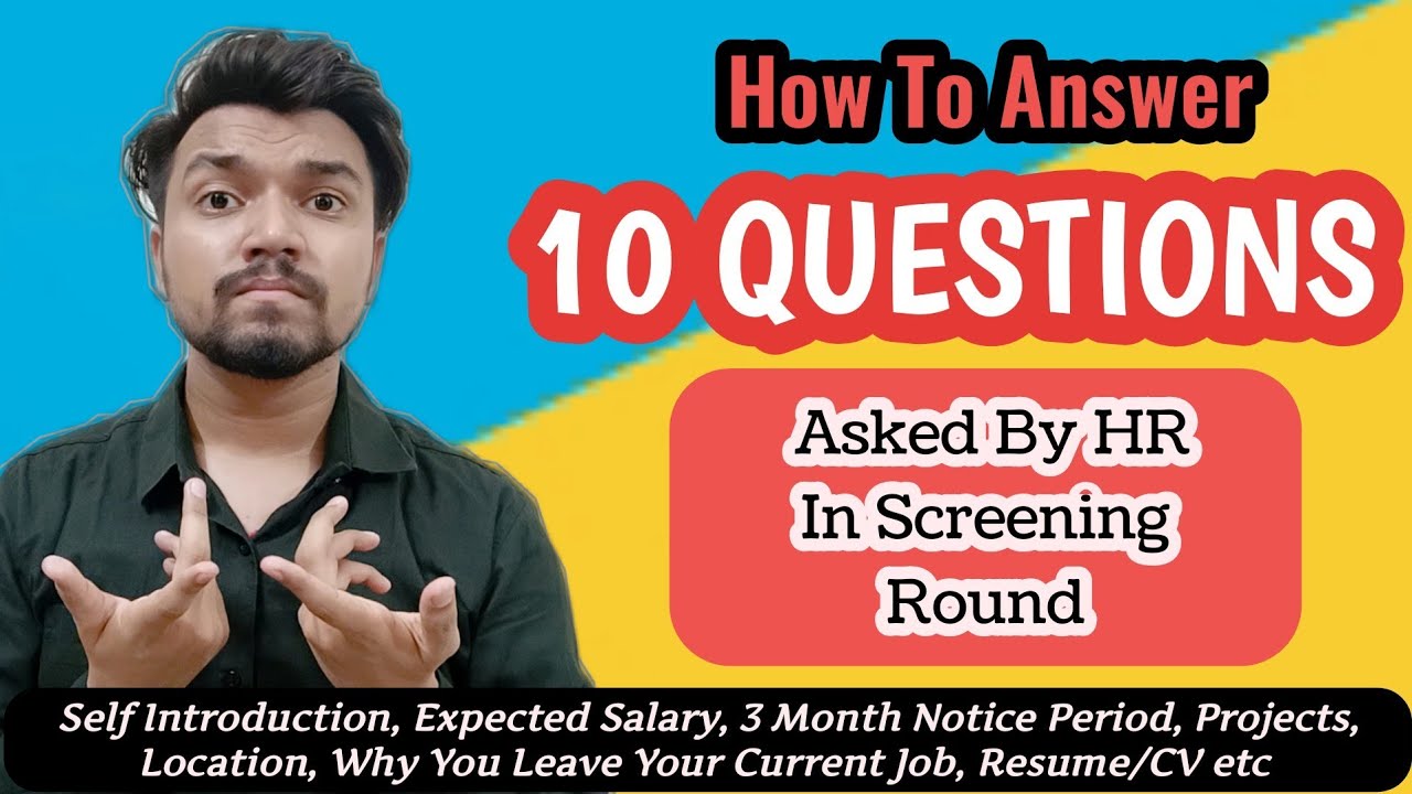 10 Screening Round Interview Questions | How To Answer 10 Questions Asked By HR In Screening Round
