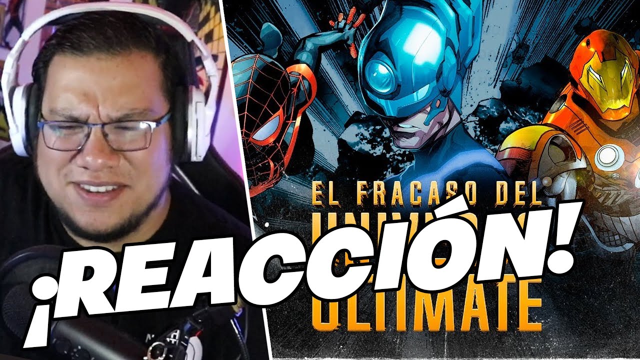 Spideremilio Reacciona a Cómo fracasó el Universo Ultimate de Marvel - The Top Comics