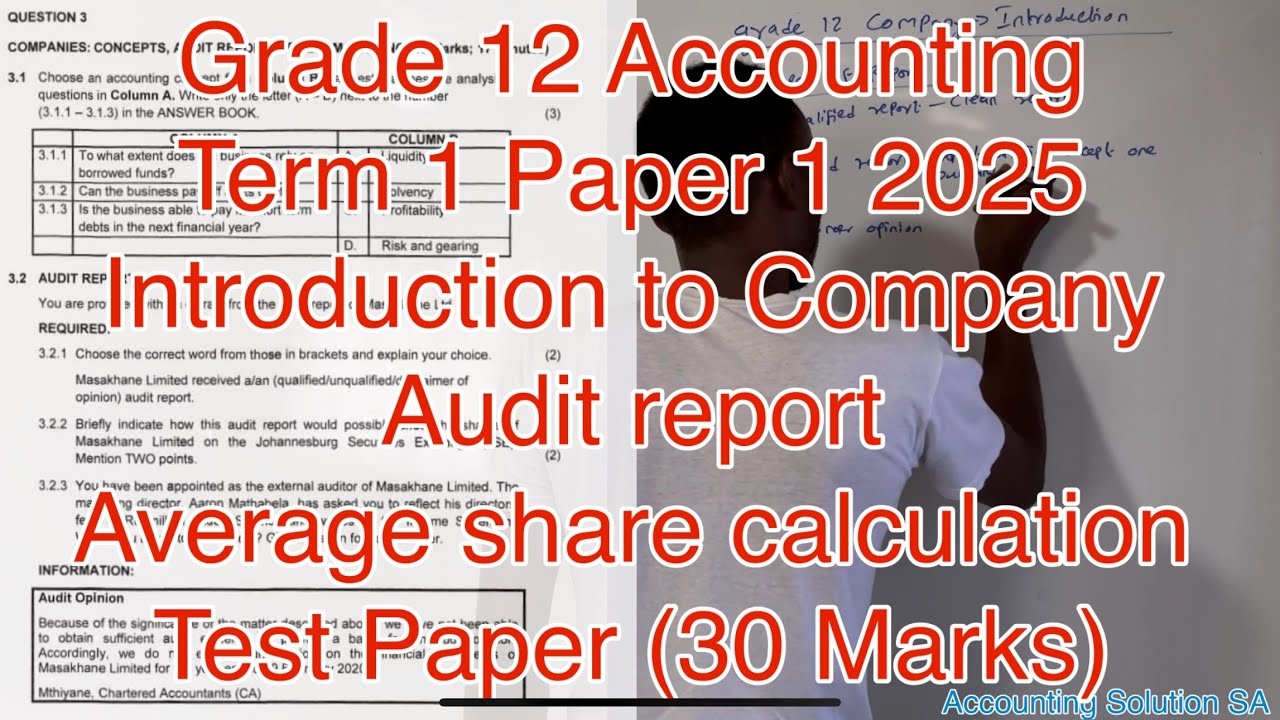 Grade 12 Accounting Term 1 | Introduction To Company Part 1 of 2025 | Average share | Audit Report