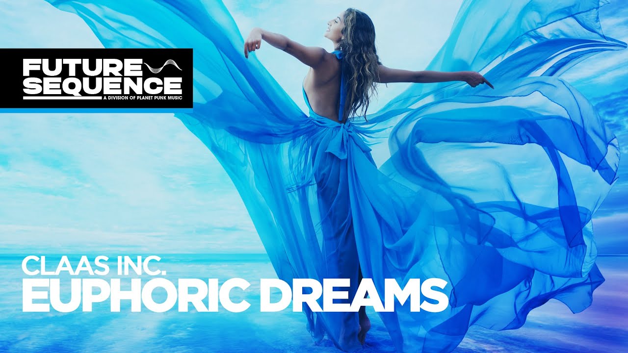 Claas Inc. – Euphoric Dreams