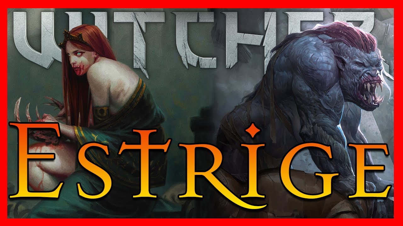 ESTRIGE | LA MALDICIÓN FEMENINA | Bestiario The Witcher
