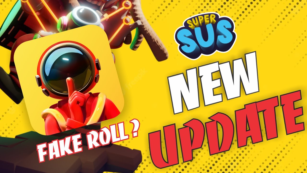 SUPER SUS NEW UPDATE 😱 || FAKE ROLLS ? || Epic boys gaming || EBG