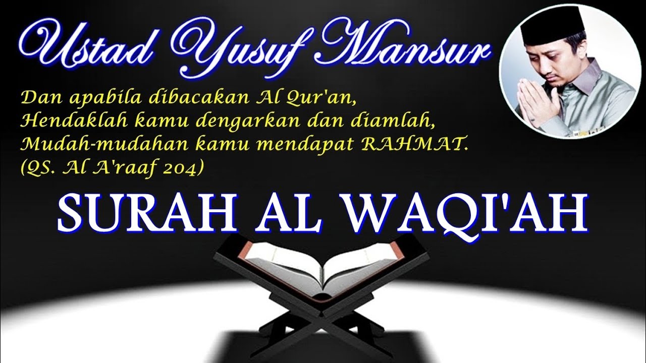 [Surah Al Waqi'ah] [Ustad Yusuf Mansur]