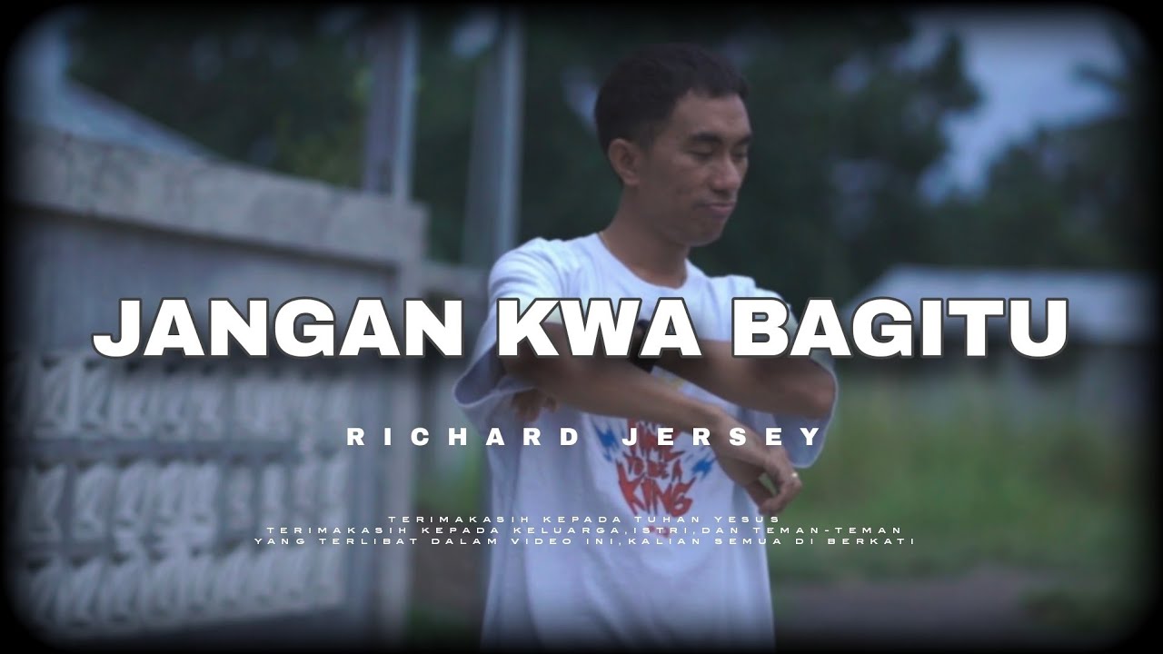 JANGAN KWA BAGITU-Richard Jersey (Music Video)