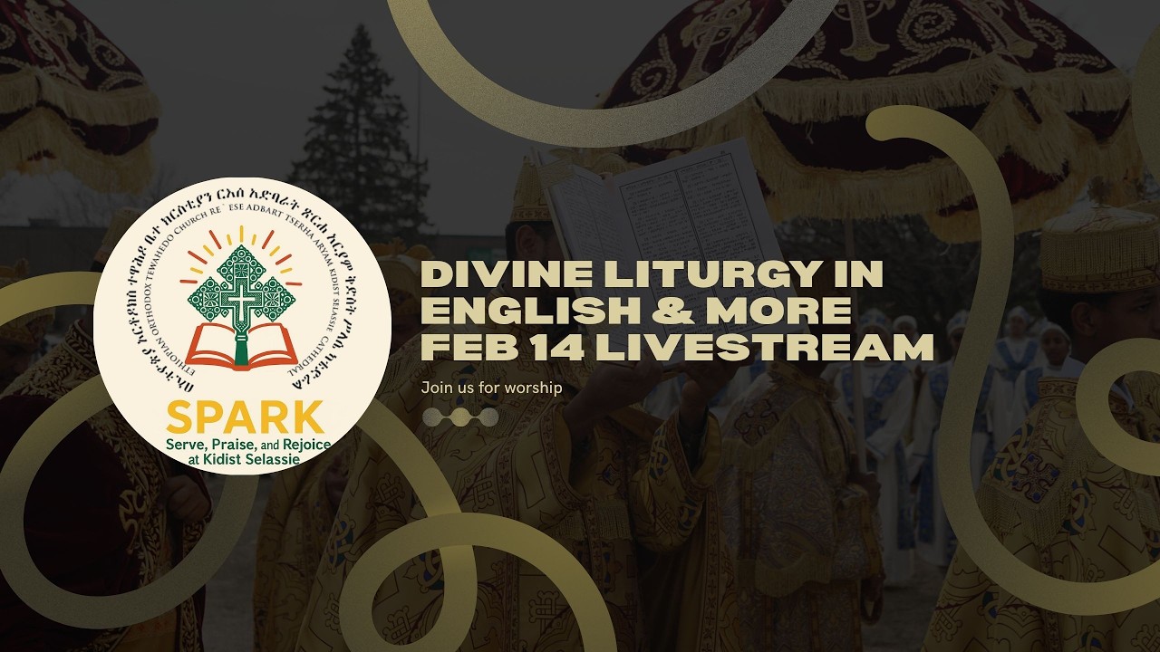 SPARK Divine Liturgy in English Saturday 2/14/26