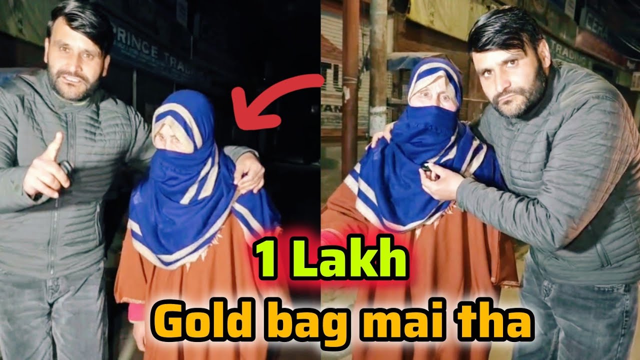  Qamariwari Chowk main iss maa ko bag mai ek lakh aur gold tha 