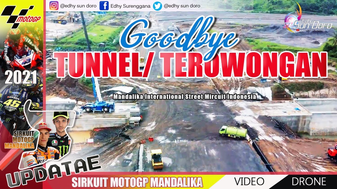 KONSTRUKSI  TEROWONGAN (TUNNEL) SUDAH BISA DI LEWATI 100% SIRKUIT MOTOGP MANDALIKA