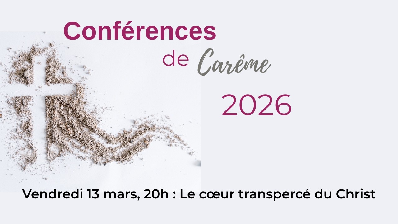 Conférences de Carême : Le cœur transpercé du Christ